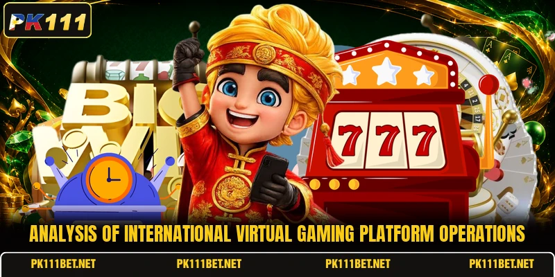 Analysis of international virtual gaming platform operations