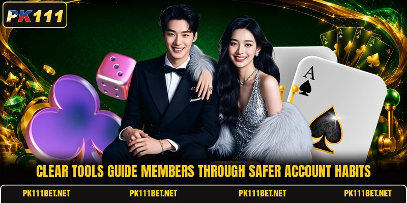 Clear tools guide members through safer account habits