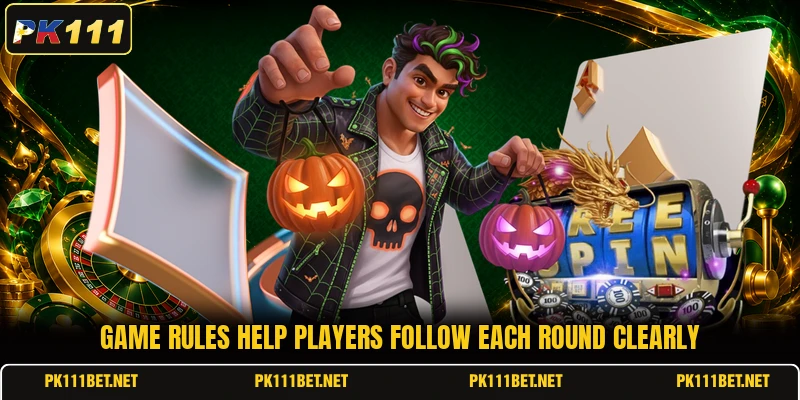 Game rules help players follow each round clearly Game rules help players follow each round clearly