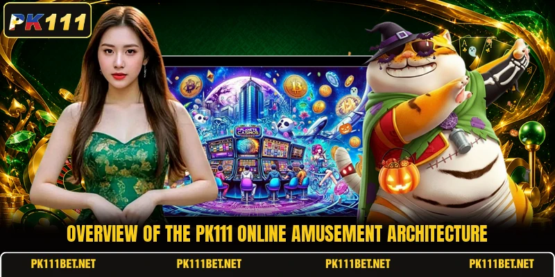 Overview of the PK111 online amusement architecture