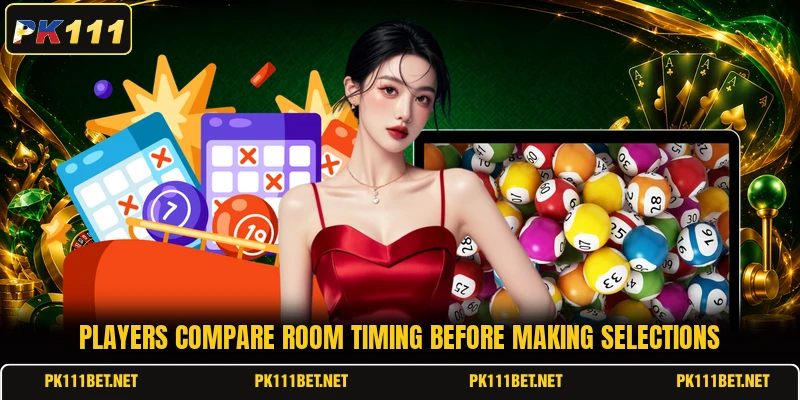 Players compare room timing before making selections Players compare room timing before making selections