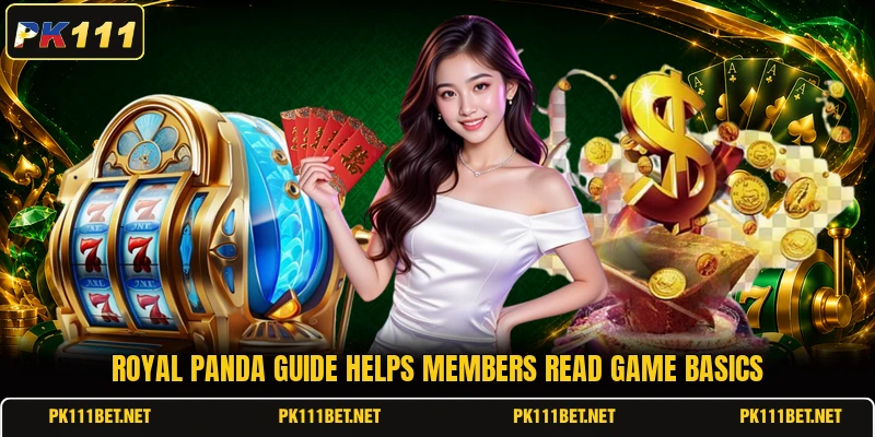 Royal Panda guide helps members read game basics Royal Panda guide helps members read game basics