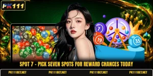 Spot 7 - Pick Seven Spots For Reward Chances Today