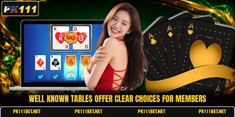 Well known tables offer clear choices for members Well known tables offer clear choices for members